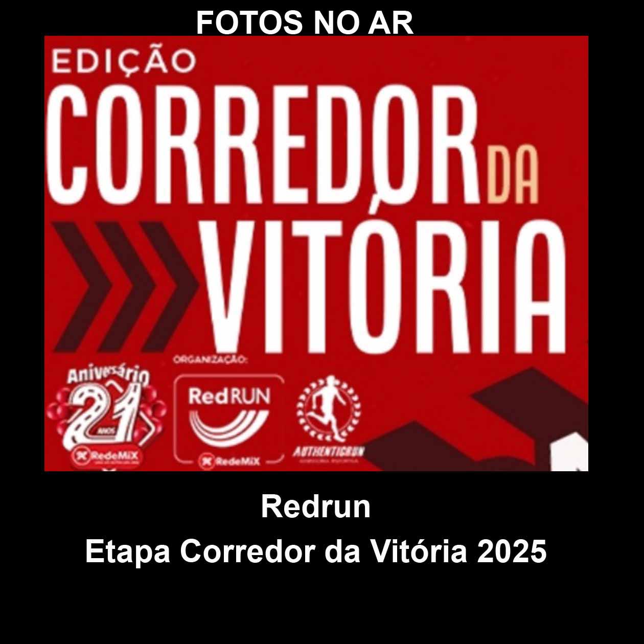 FOTOS RED RUN Etapa Corredor da Vitória 